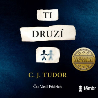 Ti druzí - C. J. Tudorová