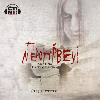 Ti nepohřbení - Kristina Haidingerová