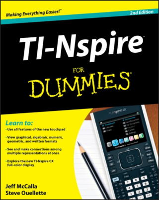 TI-Nspire For Dummies - Jeff  McCalla,Steve Ouellette