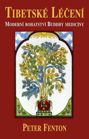 Tibetské léčení - Fenton Peter