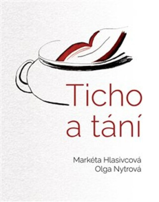 Ticho a tání - Markéta Hlasivcová,Olga Nytrová