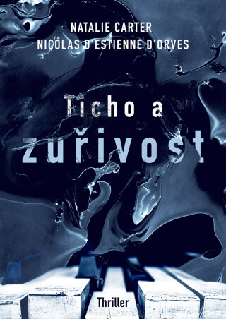 Ticho a zuřivost - Natalie Carter,Nicolas d'Estienne d'Orves