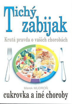 Tichý zabiják cukrovka a iné choroby - Marek Mudroň