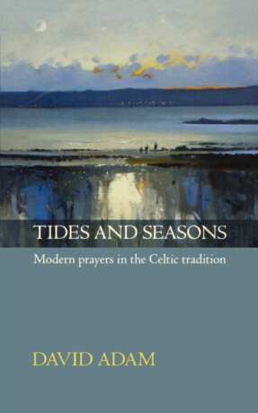 Tides and Seasons - David Adam