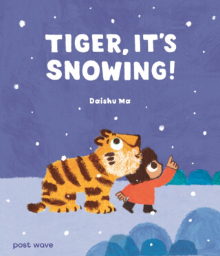 Tiger, It's Snowing! - Daishu Ma