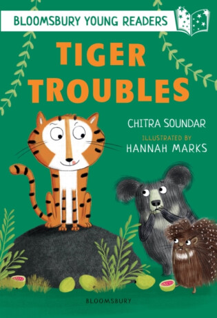 Tiger Troubles: A Bloomsbury Young Reader - Soundar Chitra