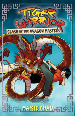 Tiger Warrior: Clash of the Dragon Masters - Maisie Chan