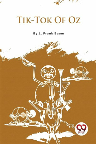 Tik-Tok of Oz - Lyman Frank Baum