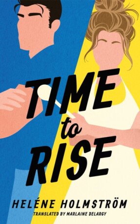 Time to Rise - Helene Holmstrom