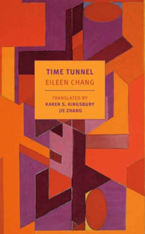 Time Tunnel - Eileen Chang,Karen S. Kingsbury
