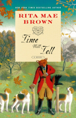 Time Will Tell - Rita Mae Brown
