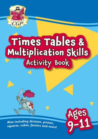 Times Tables & Multiplication Skills Activity Book for Ages 9-11 - CGP Books