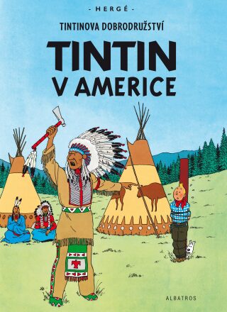 Titinova dobrodružství Tintin v Americe - Herge