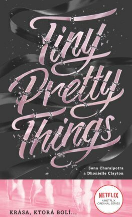 Tiny Pretty Things - Sona Charaipotra,Dhonielle Clayton