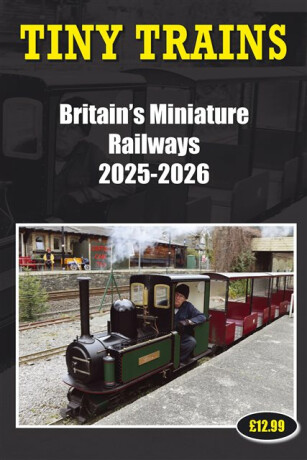 Tiny Trains - Britain's Miniature Railways 2025-2026 - John Robinson