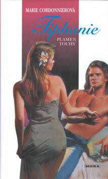 Tiphanie - plamen touhy - Marie Cordonnierová
