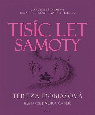 Tisíc let samoty - Tereza Dobiášová