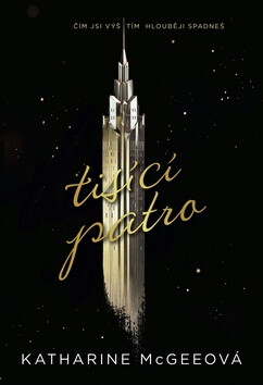 Tisící patro - Katharine McGee