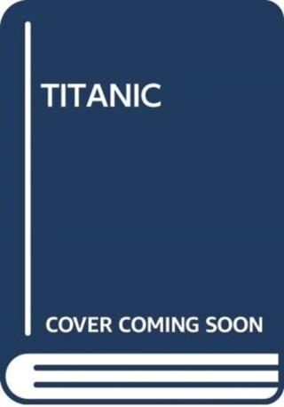 TITANIC - Scholastic