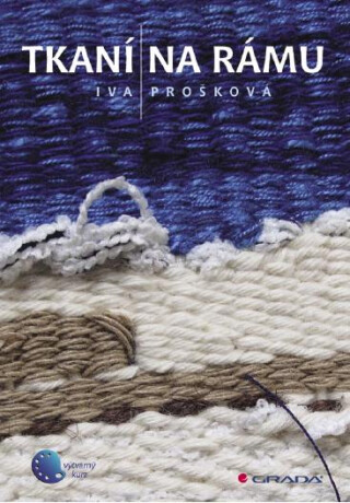 Tkaní na rámu - Iva Prošková