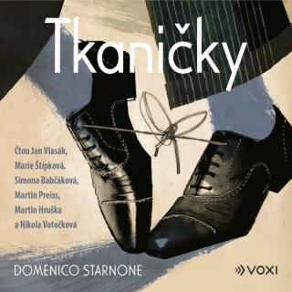 Tkaničky - Domenico Starnone