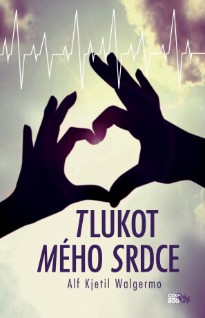 Tlukot mého srdce - Alf Kjetil Walgermo