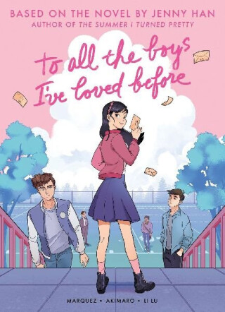 To All the Boys I´ve Loved Before (Graphic Novel Edition) - Jenny Hanová