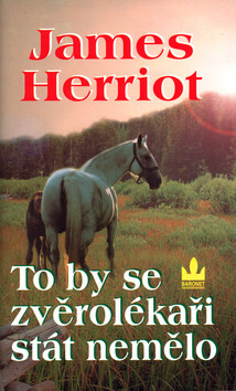 To by se zvěrolékaři stát nemělo - James Herriot