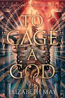 To Cage A God - May Elizabeth