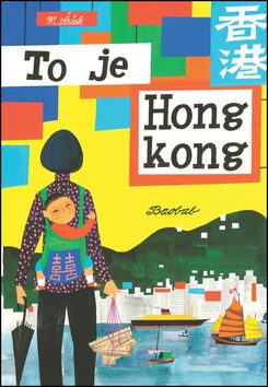To je Hongkong - Miroslav Šašek