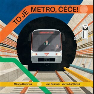 To je metro, čéče! - Milada Rezková,Jan Šrámek,Veronika Vlková