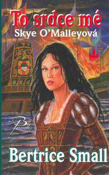 To srdce mé - Bertrice Small