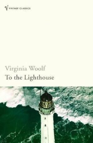 To The Lighthouse : Vintage Voyages - Virginia Woolfová