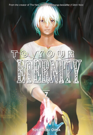 To Your Eternity 7 - Jošitoki Óima