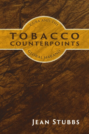 Tobacco Counterpoints - Jean Stubbs