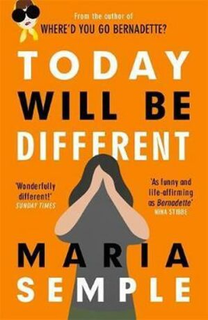 Today Will be Different - Maria Sempleová
