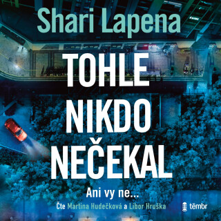 Tohle nikdo nečekal - Shari Lapena
