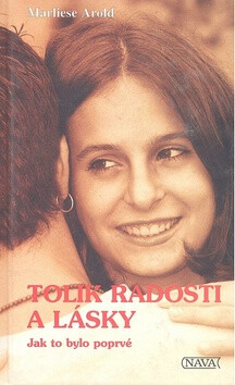 Tolik radosti a lásky - Marliese Aroldová