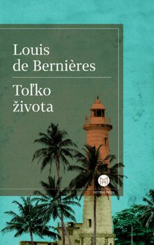 Toľko života - Louis de Berniéres