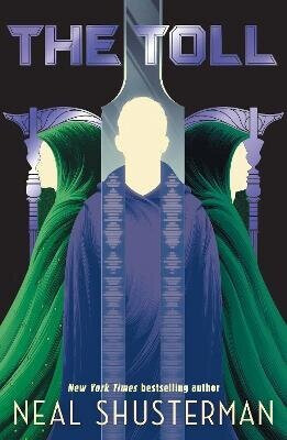 Toll - Neal Shusterman