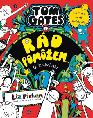Tom Gates Rád pomôžem... (s čímkoľvek) - Liz Pichon