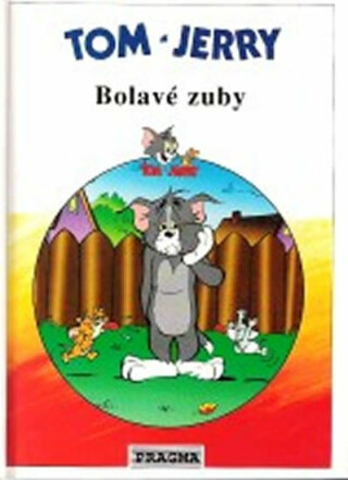 Tom-Jerry,Bolavé zuby - Jana Žlábková