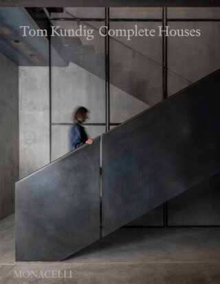 Tom Kundig: Complete Houses - Tom Kundig,Dung Ngo