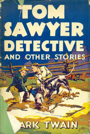 Tom Sawyer, Detective - Mark Twain