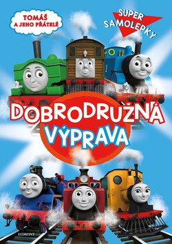Tomáš a jeho přátelé Dobrodružná výprava - Kolektiv