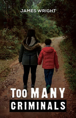 Too Many Criminals - James Wright