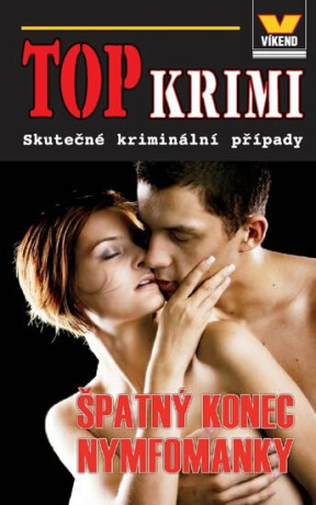 Top krimi - Špatný konec nymfomanky - Aleš Pivoda,Kristýna Pivodová