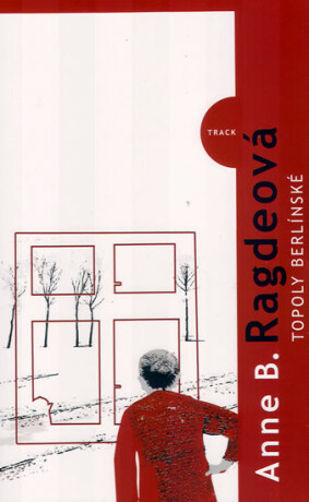 Topoly berlínské - Anne Birkefeldt Ragdeová