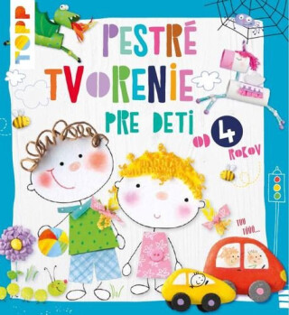 TOPP Pestré tvorenie pre deti od 4 rokov - Pia Pedevilla