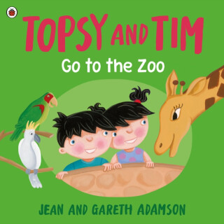 Topsy and Tim: Go to the Zoo - Jean Adamson,Gareth Adamson